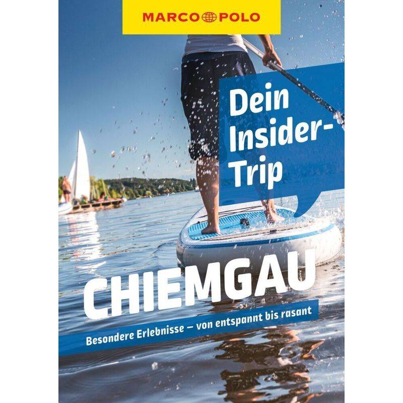 Marco Polo Insider-Trips Chiemgau - Anne Kathrin Koophamel, Kartoniert (TB) von MAIRDUMONT