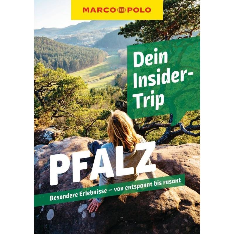 Marco Polo Insider-Trips / Marco Polo Insider-Trips Pfalz - Sandra Kathe, Kartoniert (TB) von MAIRDUMONT
