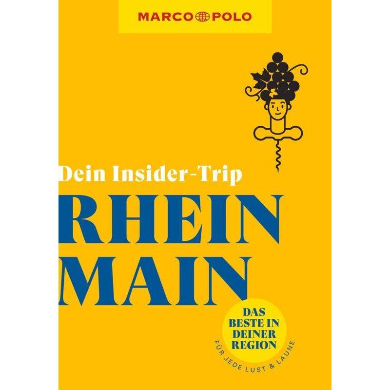 Marco Polo Insider-Trips Rhein-Main - Sandra Kathe, Kartoniert (TB) von MAIRDUMONT