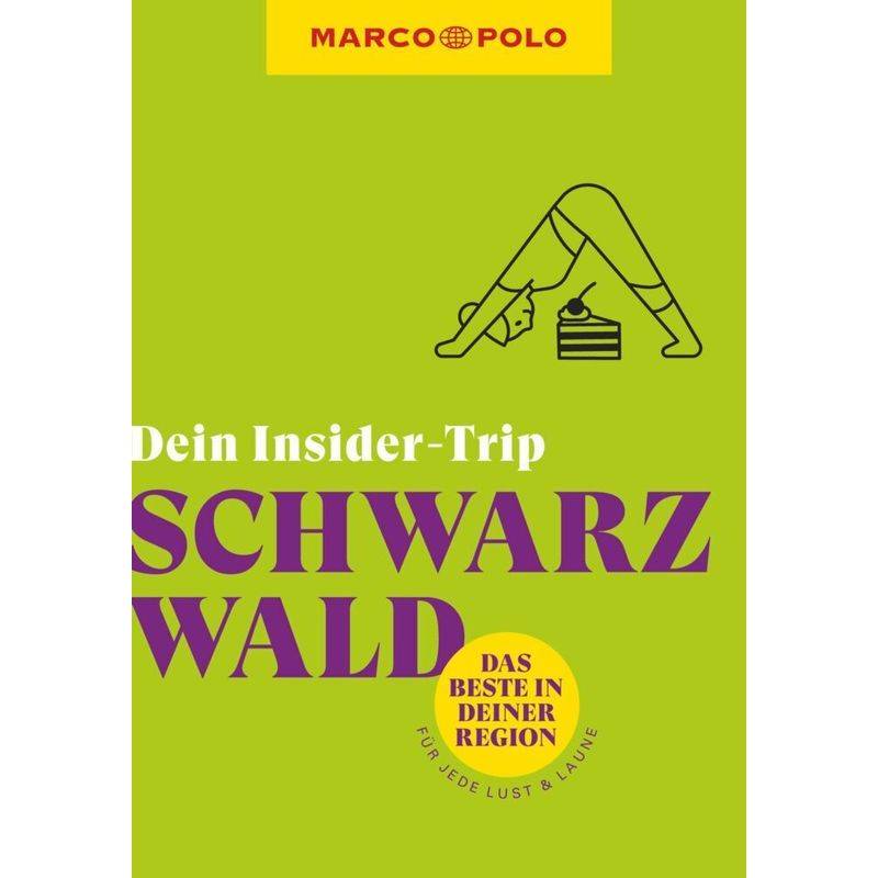 Marco Polo Insider-Trips / Marco Polo Insider-Trips Schwarzwald - Florian Wachsmann, Kartoniert (TB) von MAIRDUMONT