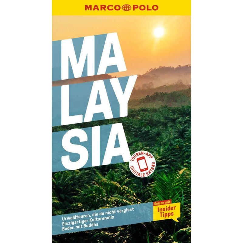 Marco Polo Reiseführer Malaysia - Francoise Hauser, Mischa Loose, Claudia Schneider, Kartoniert (TB) von MAIRDUMONT
