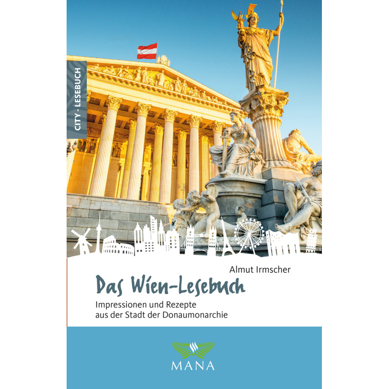 Das Wien-Lesebuch - Almut Irmscher, Kartoniert (TB) von MANA-Verlag