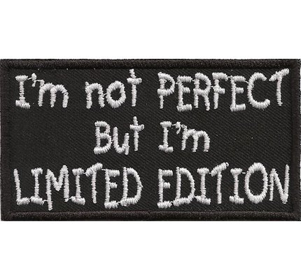 MAYBEAUX I`m not Perfect but I´m Limited Edition L von Patch