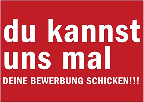Aufkleber Bewerber Job Hinweis „du kannst uns mal...“ Bewerbung Schild Folie, rot | DIN A3 Made in Germany Aufkleber Bewerber Job Hinweis „du kannst uns mal...“ Bewerbung Schild Folie, rot | DIN A3 Made in Germany von MBS-SIGNS