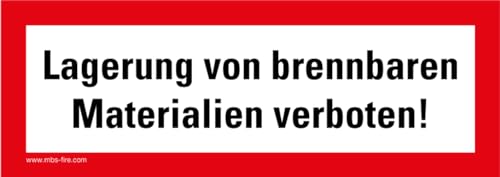 Aufkleber Hinweis „Lagerung von brennbaren Materialien verboten“ Brandschutz Schild Folie selbstklebend ähnl. DIN 4066 Made in Germany | 297x105 mm von MBS-SIGNS