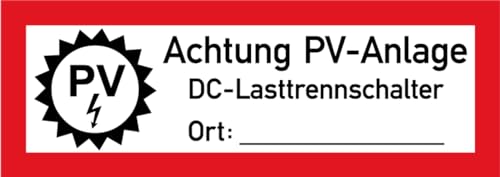 Aufkleber Hinweis „PV-Anlage DC-Lastrennschalter Ort beschriftbar“ Brandschutz Schild Folie DIN 4066 | 21x7,4cm Made in Germany von MBS-SIGNS