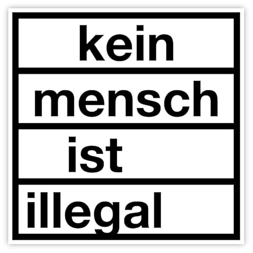 Aufkleber #gegenrasissmus "kein mensch ist illegal" Schild Folie selbstklebend | 5-40cm Made in Germany, Größen Name: 10x10cm von MBS-SIGNS
