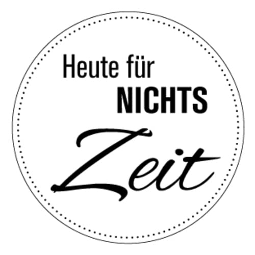 Fun Aufkleber Motivation „Heute für NICHTS Zeit“ Hinweis Schild Folie selbstklebend, weiß | Ø5-30cm Made in Germany, Größe: Ø20 cm Fun Aufkleber Motivation „Heute für NICHTS Zeit“ Hinweis Schild Folie selbstklebend, weiß | Ø5-30cm Made in Germany, Größe: Ø20 cm von MBS-SIGNS