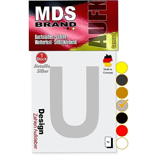 MDS Brand 10cm Design Buchstaben Aufkleber Selbstklebende Klebebuchstaben | Wetterfest Alphabet zum Aufkleben für Briefkasten, Auto, Mülltonne, Vinyl Buchstaben für Außen & Innen (Silber, U) von MDS Brand