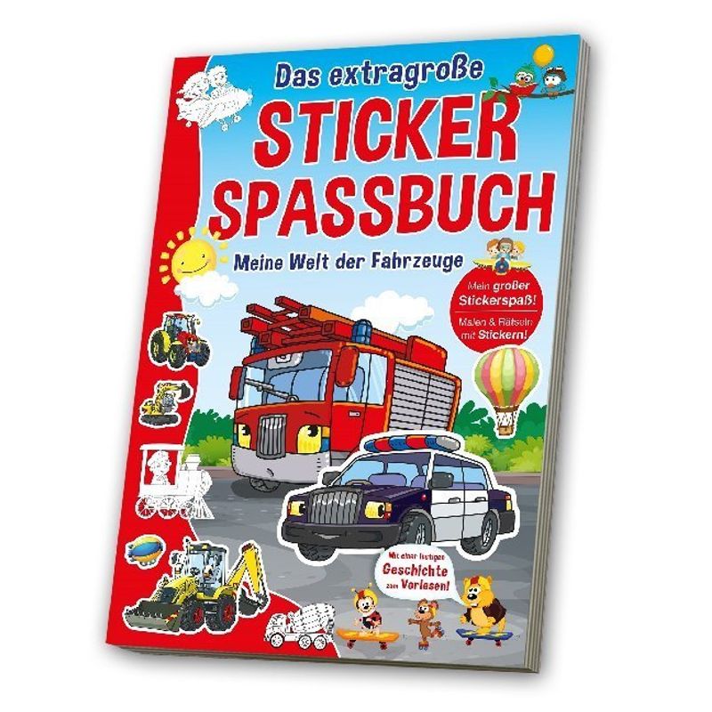 Das Extragroße Stickerspaßbuch - Meine Welt Der Fahrzeuge, Kartoniert (TB) von MEDIA