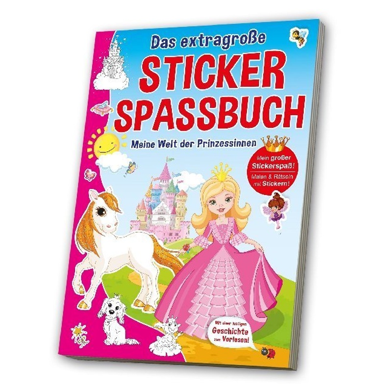 Das Extragroße Stickerspaßbuch - Meine Welt Der Prinzessinnen, Kartoniert (TB) von MEDIA