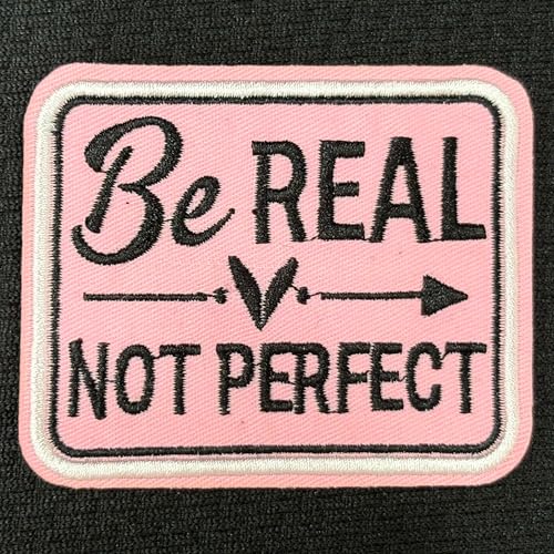 Aufnäher mit Aufschrift "Be Real Not Perfect", motivierend, positiv, inspirierender Spruch, bestickt, für Rucksack, Hut, Jacken, zum Aufbügeln oder Aufnähen, Uniform, DIY, Stickerei, PVC-Flicken Aufnäher mit Aufschrift "Be Real Not Perfect", motivierend, positiv, inspirierender Spruch, bestickt, für Rucksack, Hut, Jacken, zum Aufbügeln oder Aufnähen, Uniform, DIY, Stickerei, PVC-Flicken von MEIHKBEC