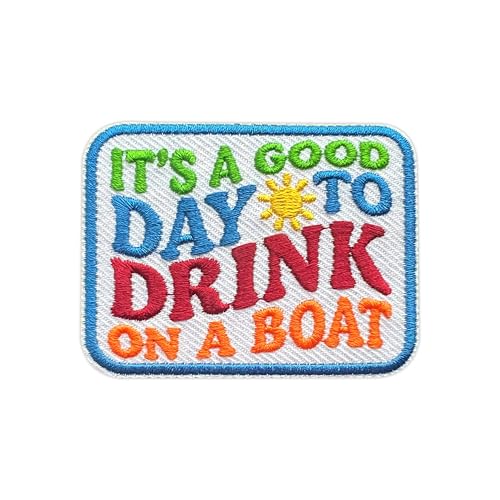 MEIYSTICK Aufnäher mit Aufschrift "It's a Good Day to Drink on a Boat", für Kleidung, Rucksäcke, Hüte, Jeans, Taschen, Sommergröße 7,6 cm, zum Aufbügeln oder Aufnähen, Applikation, Stickerei-Aufnäher MEIYSTICK Aufnäher mit Aufschrift "It's a Good Day to Drink on a Boat", für Kleidung, Rucksäcke, Hüte, Jeans, Taschen, Sommergröße 7,6 cm, zum Aufbügeln oder Aufnähen, Applikation, Stickerei-Aufnäher von MEIYSTICK