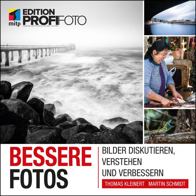 Bessere Fotos - Thomas Kleinert, Martin Schmidt, Kartoniert (TB) von MITP-Verlag