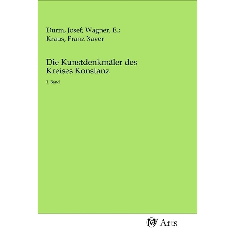Die Kunstdenkmäler Des Kreises Konstanz, Kartoniert (TB) von MV-Arts