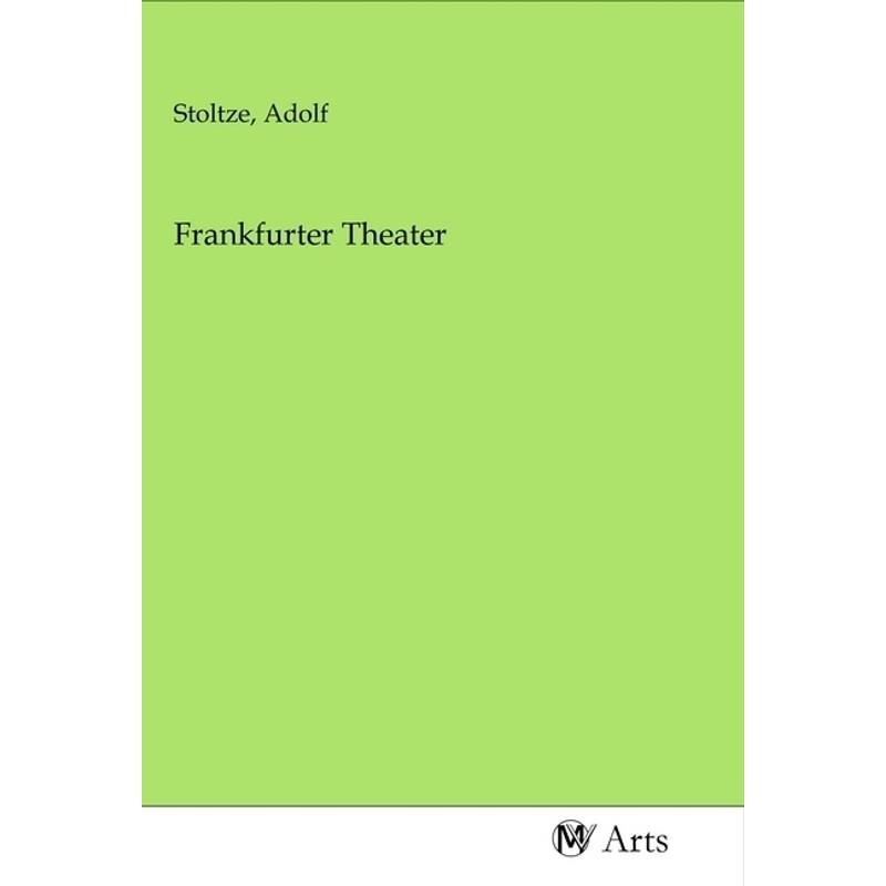 Frankfurter Theater, Kartoniert (TB) von MV-Arts