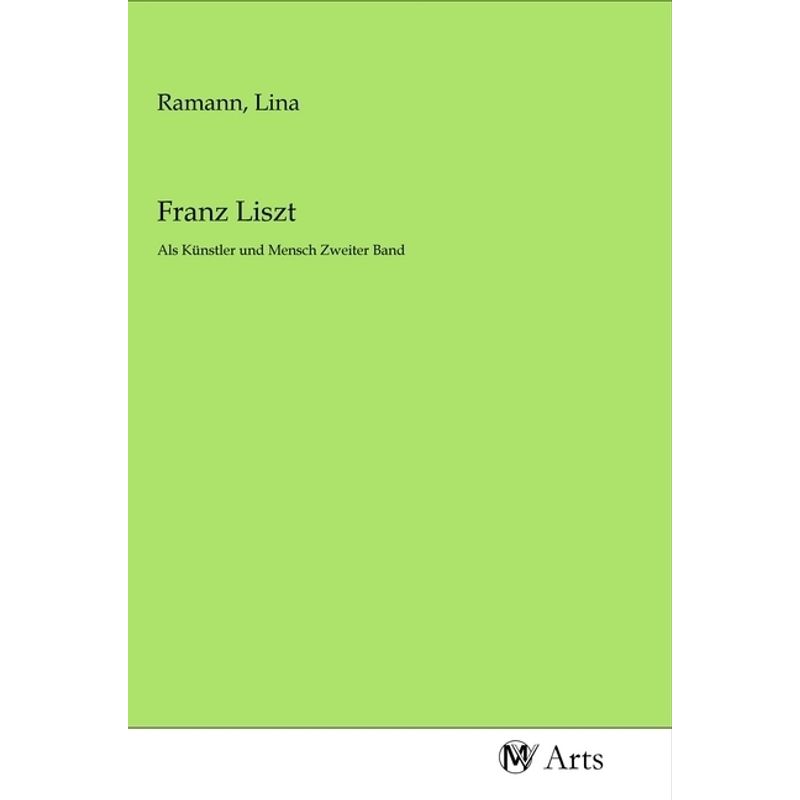 Franz Liszt, Kartoniert (TB) von MV-Arts