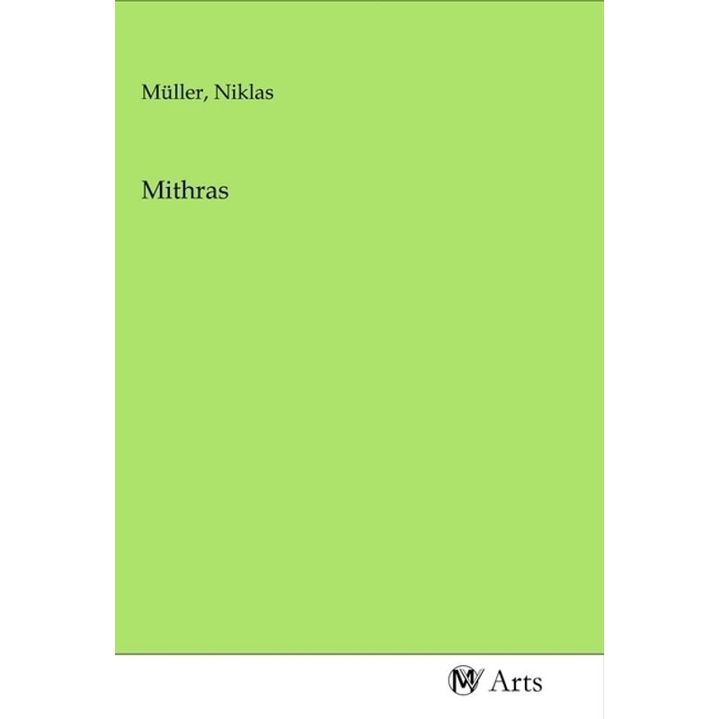 Mithras, Kartoniert (TB) von MV-Arts