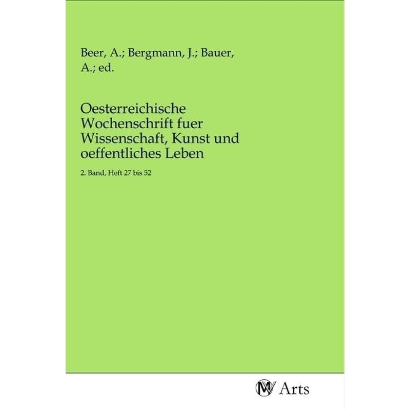 Oesterreichische Wochenschrift Fuer Wissenschaft, Kunst Und Oeffentliches Leben, Kartoniert (TB) von MV-Arts