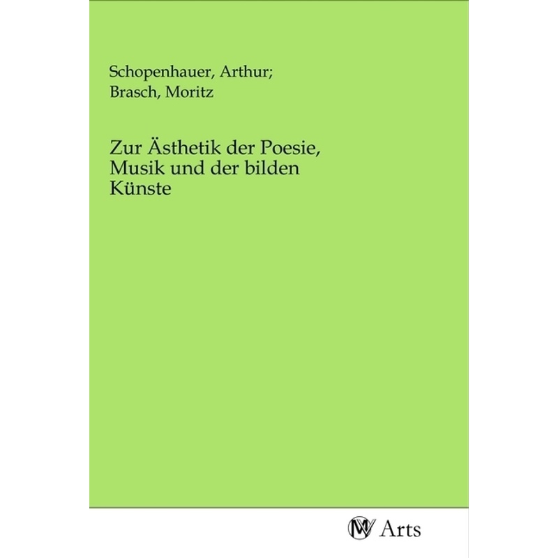 Zur Ästhetik Der Poesie, Musik Und Der Bilden Künste, Kartoniert (TB) von MV-Arts