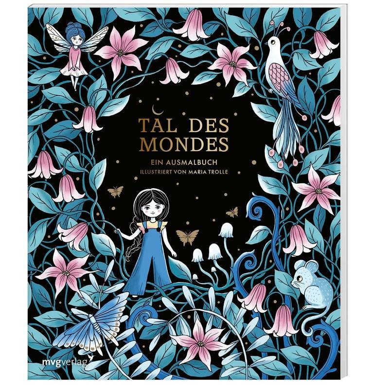 Tal Des Mondes - Ein Ausmalbuch - Maria Trolle, Kartoniert (TB) von MVG VERLAG