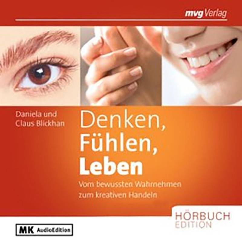 Denken, Fühlen, Leben - Claus Blickhan, Daniela Blickhan (Hörbuch-Download) von MVG VERLAG