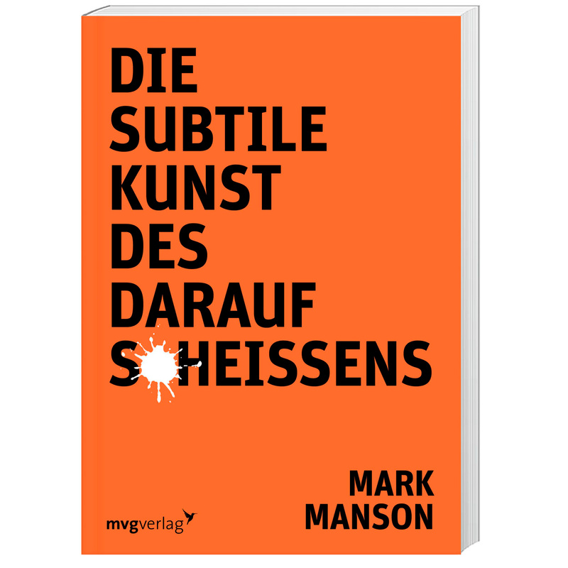 Die Subtile Kunst Des Daraufscheißens - Mark Manson, Kartoniert (TB) von MVG VERLAG
