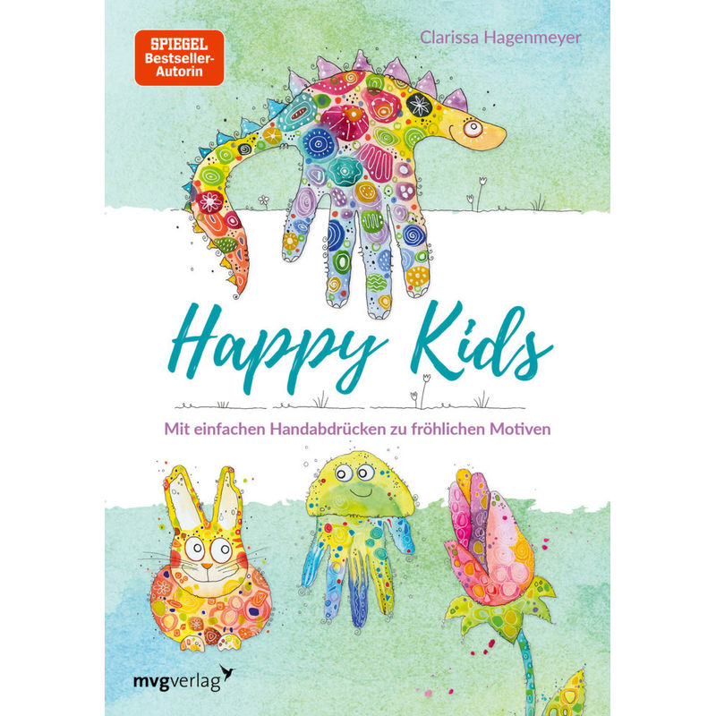 Happy Kids - Clarissa Hagenmeyer, Gebunden von MVG VERLAG