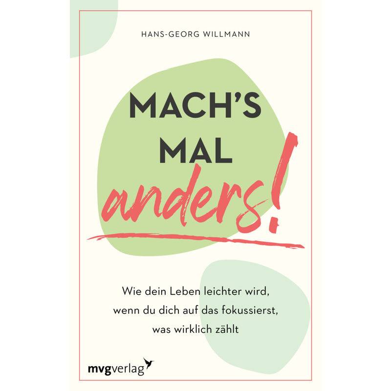 Mach's Mal Anders! - Hans-Georg Willmann, Kartoniert (TB) von MVG VERLAG