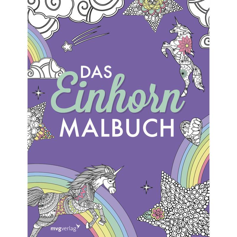 Das Einhorn-Malbuch - mvg Verlag, Kartoniert (TB) von MVG VERLAG