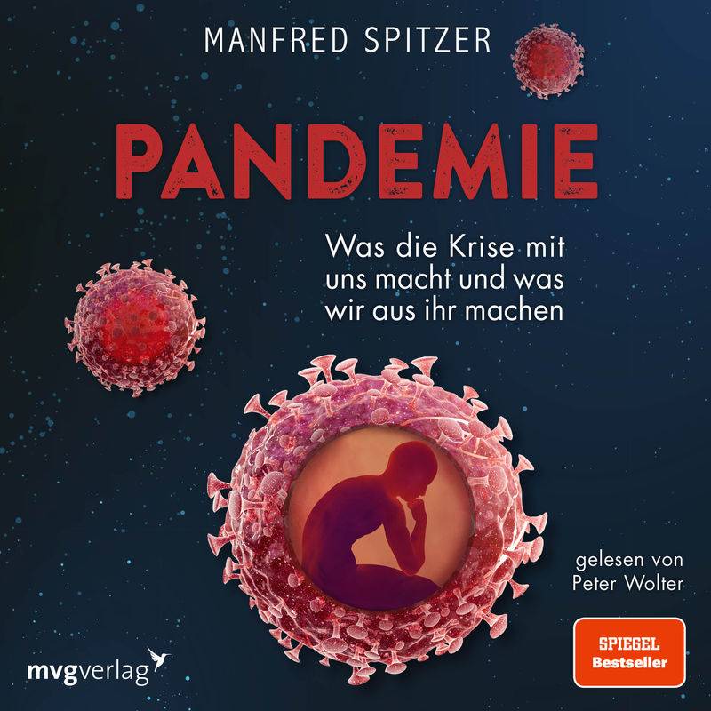 Pandemie - Manfred Spitzer (Hörbuch-Download) von MVG VERLAG