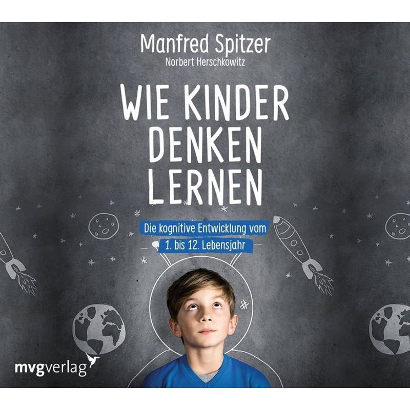 Wie Kinder Denken Lernen,1 Audio-Cd - Manfred Spitzer, Norbert Herschkowitz (Hörbuch) von MVG VERLAG