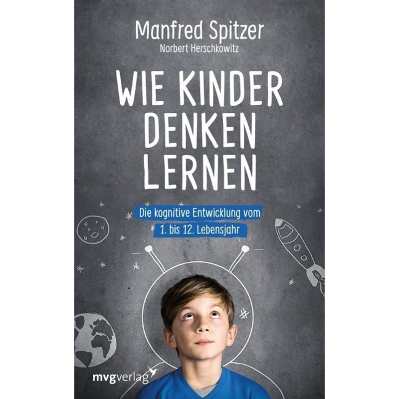 Wie Kinder Denken Lernen - Manfred Spitzer, Norbert Herschkowitz, Gebunden von MVG VERLAG