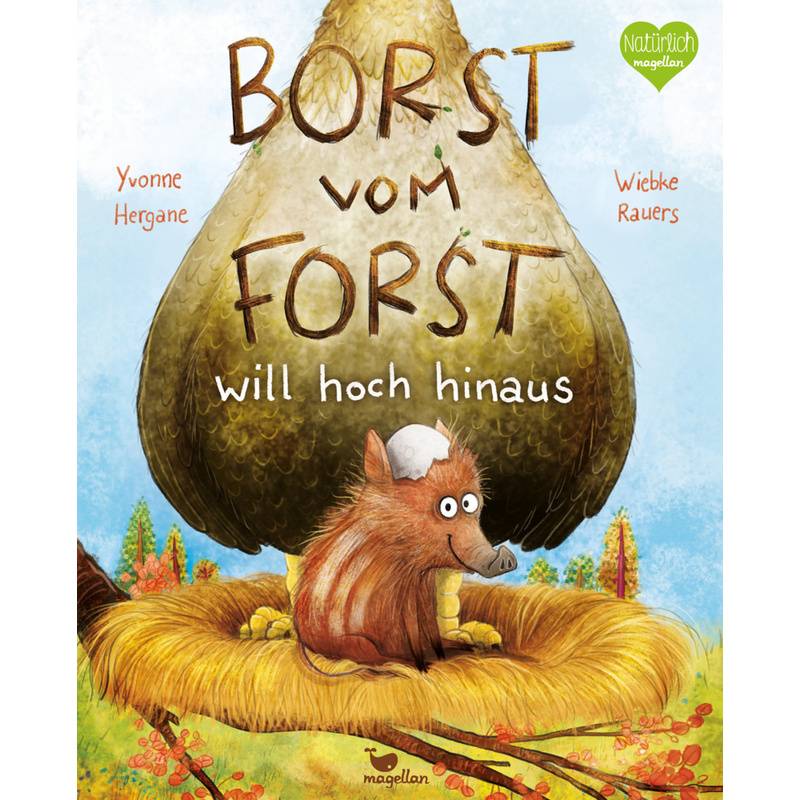 Borst Vom Forst Will Hoch Hinaus / Borst Vom Forst Bd.2 - Yvonne Hergane, Gebunden von Magellan
