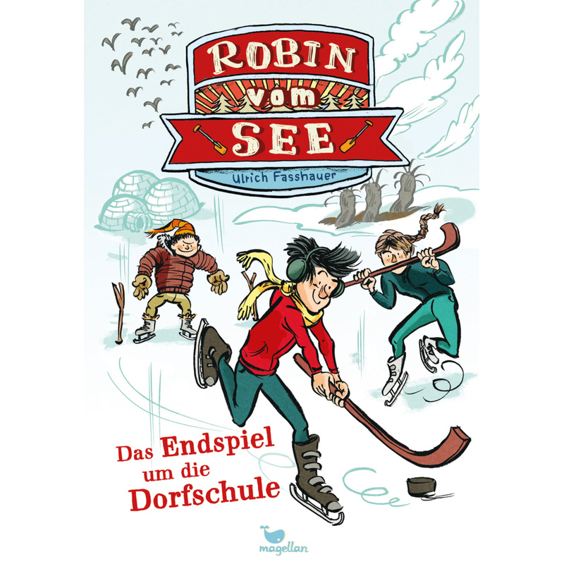 Das Endspiel Um Die Dorfschule / Robin Vom See Bd.4 - Ulrich Fasshauer, Gebunden von Magellan