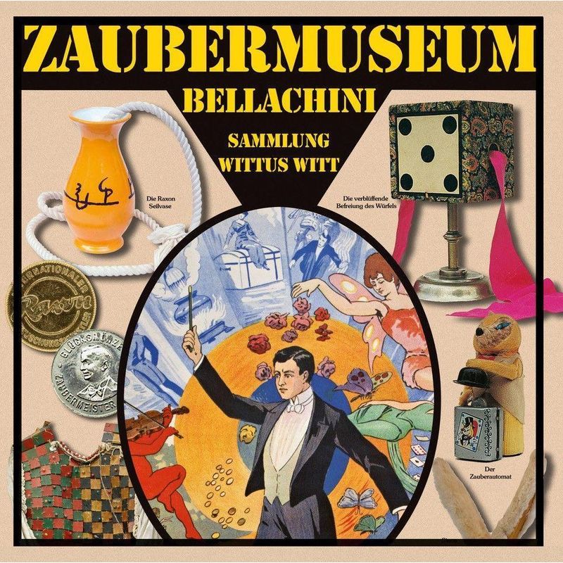Katalog Zaubermuseum Bellachini - Wittus Witt, Marion Faber, Natascha Würzbach, Karin Beier, Udo Lindenberg, Kartoniert (TB) von Magische Welt