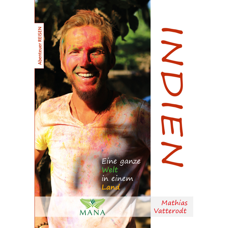 Indien - Mathias Vatterodt, Kartoniert (TB) von MANA-Verlag