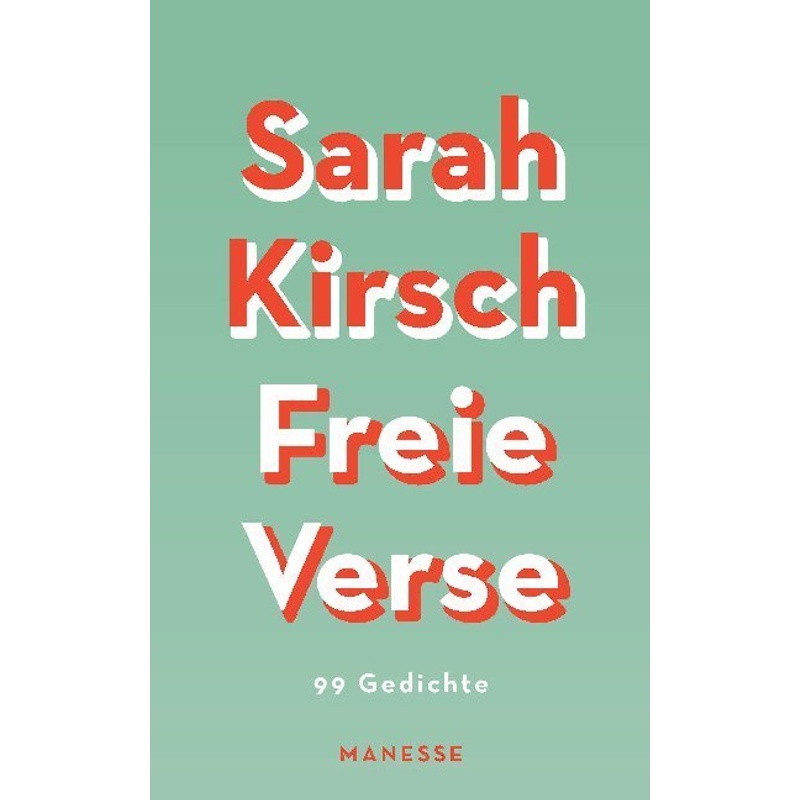 Freie Verse - Sarah Kirsch, Gebunden von Manesse