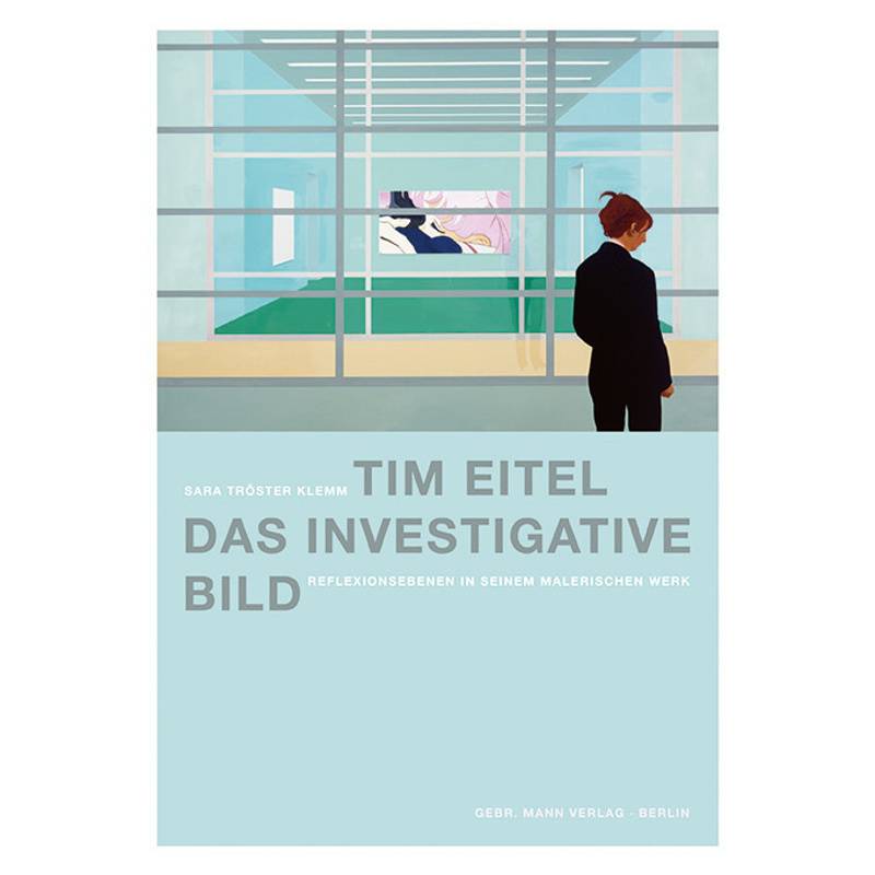 Tim Eitel. Das Investigative Bild - Sara Tröster Klemm, Gebunden von Mann (Gebr.), Berlin