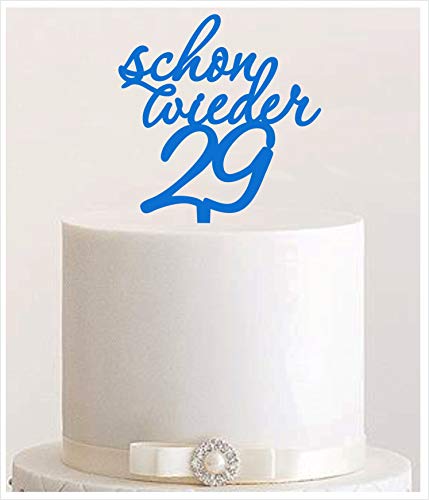 Manschin-Laserdesign Cake Topper, Schon Wieder 29 Happy Birthday Jahre Geburtstagstopper Tortentopper, Tortenstecker Geburtstag, Tortefigur Acryl, Farbwahl (Hellblau) von Manschin-Laserdesign