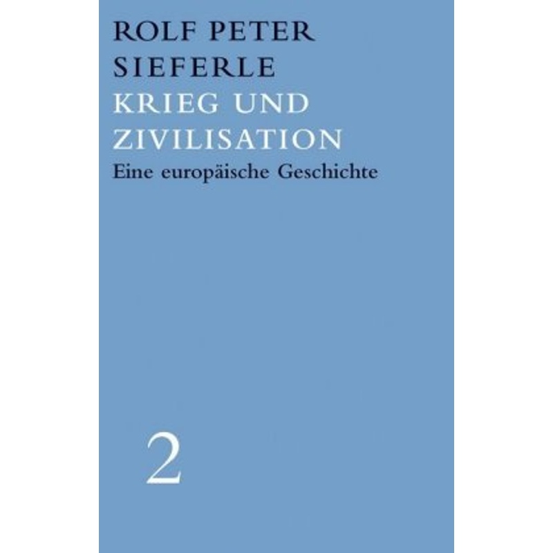Krieg Und Zivilisation - Rolf P. Sieferle, Gebunden von Manuscriptum