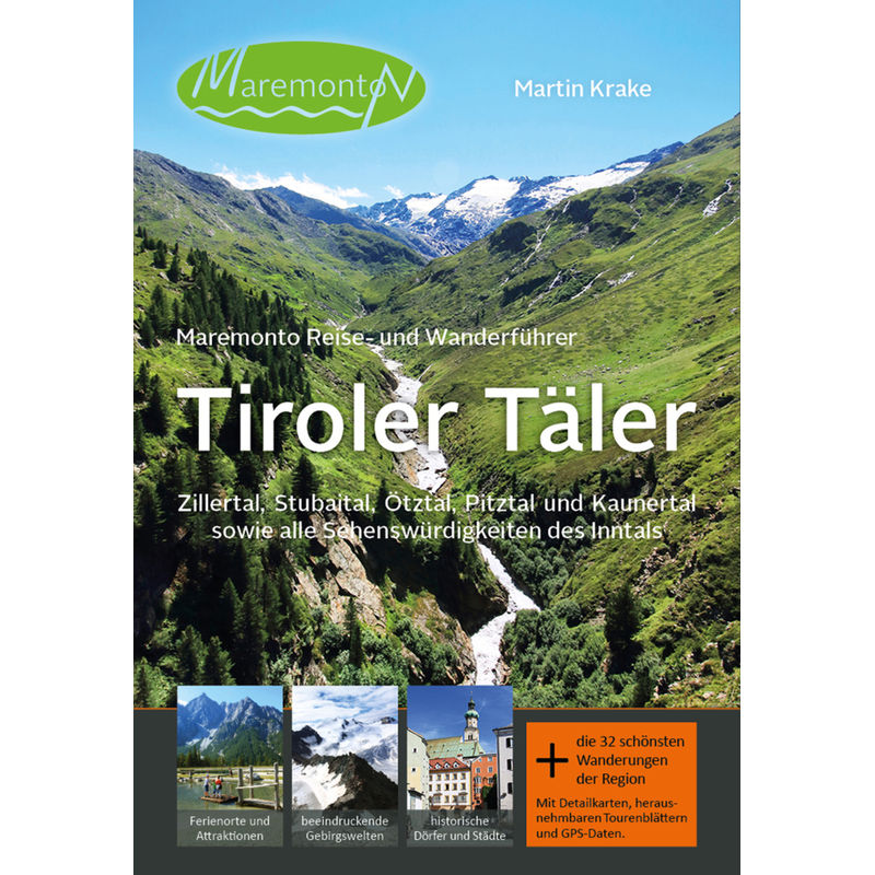 Maremonto Reise- Und Wanderführer: Tiroler Täler - Martin Krake, Kartoniert (TB) von Maremonto Reiseverlag