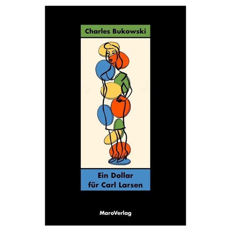 Ein Dollar Für Carl Larsen - Charles Bukowski, Kartoniert (TB) von Maro-Verlag