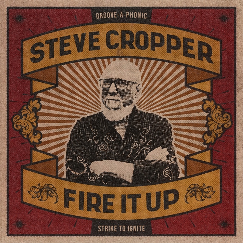 Fire It Up - Steve Cropper. (CD) von Mascot Label Group