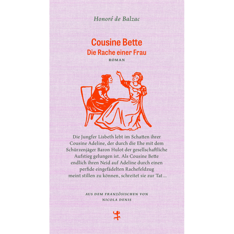 Cousine Bette - Honoré de Balzac, Leinen von Matthes & Seitz Berlin