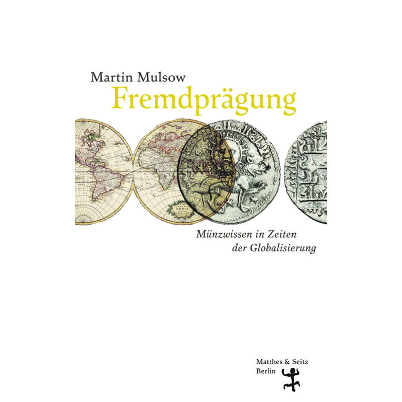 Fremdprägung - Martin Mulsow, Gebunden von Matthes & Seitz Berlin