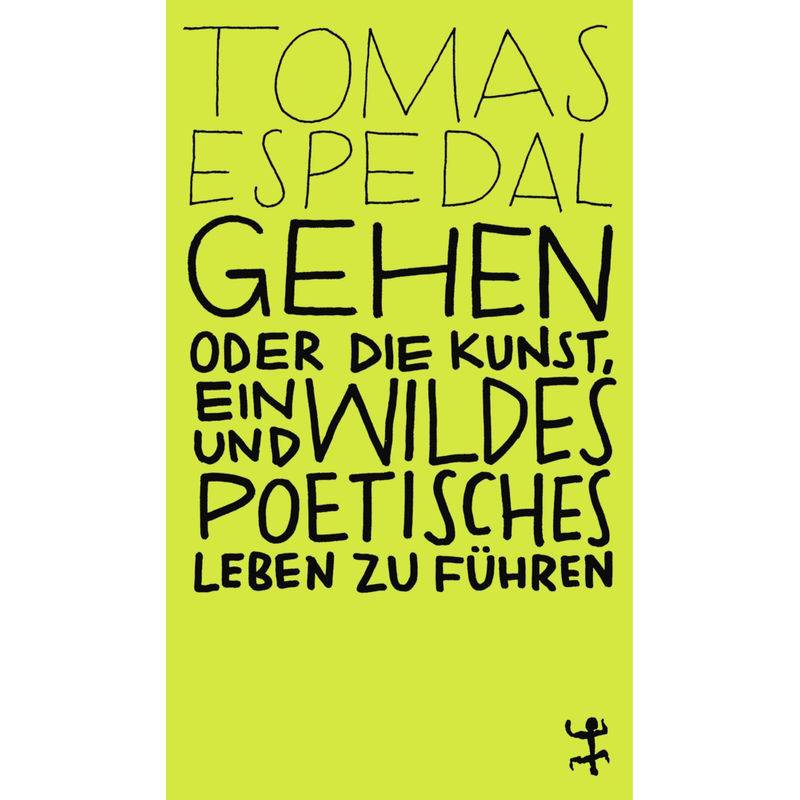 Gehen - Tomas Espedal, Kartoniert (TB) von Matthes & Seitz Berlin