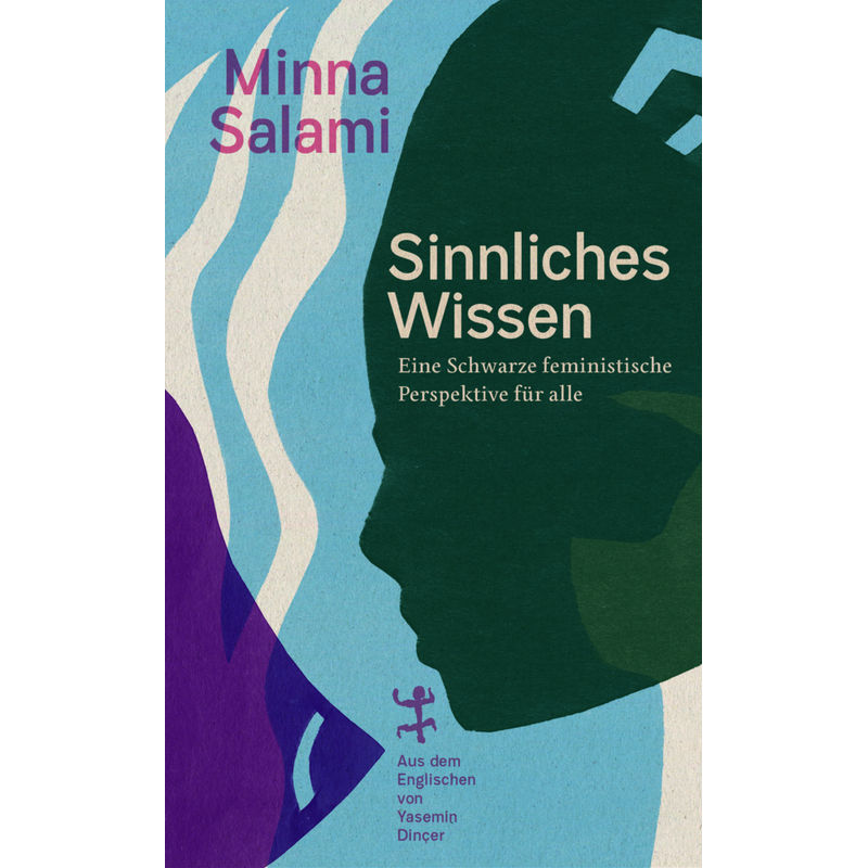 Sinnliches Wissen - Minna Salami, Gebunden von Matthes & Seitz Berlin