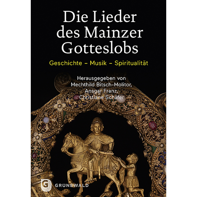 Die Lieder Des Mainzer Gotteslobs, Gebunden von Matthias-Grünewald-Verlag