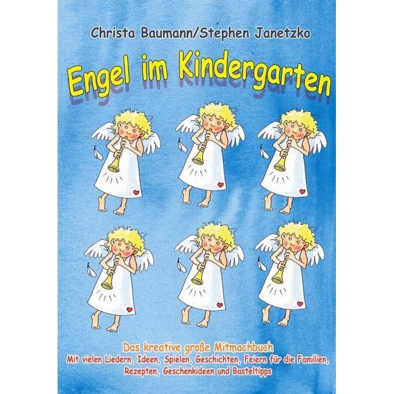 Engel Im Kindergarten - Das Kreative Große Mitmachbuch - Christa Baumann, Stephen Janetzko, Kartoniert (TB) von Media-Arte